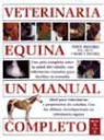 Marcy Pavord, Tony Pavord - Veterinaria equina : un manual completo