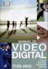 Tom Ang - Manual de vídeo digital