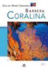 Equipo Editorial White Star - Barrera coralina