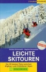 Siegfried Garnweidner, Christian Schneeweiß - Leichte Skitouren