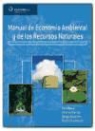 Dolores García Pérez, Bengt Kriström, Pere Riera - Manual de economía ambiental y de los recursos naturales
