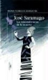 José Saramago, José . . . [et al. ] Saramago - Las intermitencias de la muerte