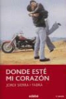 Jordi Sierra I Fabra - Donde esté mi corazón