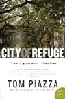 Tom Piazza, Piazza Tom - City of Refuge