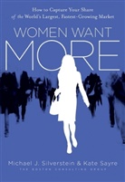 John Butman, Johnc Butman, Kate Sayre, Michael Silverstein, Michael J. Silverstein, Kate Sayre - Women Want More