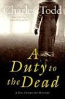 Charles Todd - A Duty to the Dead