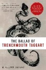 Glenn Taylor, M. Glenn Taylor - The Ballad of Trenchmouth Taggart