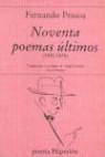 Fernando Pessoa, Fernando . . . [et al. ] Pessoa - Noventa poemas últimos