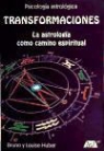 Bruno Huber, Louise Huber - Transformaciones : la astrología como camino espiritual