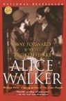 Alice Walker - The Way Forward Is with a Broken Heart