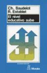 Christian Baudelot, Roger Establet - El nivel educativo sube