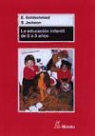 Elinor Goldschmied, Sonia Jackson - La educación infantil de 0 a 3 años