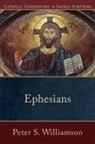 Mary Healy, Peter Williamson, Peter S Williamson, Peter S. Williamson, Mary Healy, Peter S Williamson - Ephesians