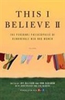 Jay Allison, Jay/ Gediman Allison, Dan Gediman, Jay Allison, Emily Botein, Dan Gediman - This I Believe II