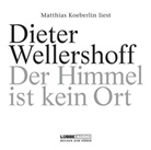 Dieter Wellershoff, Matthias Koeberlin - Der Himmel ist kein Ort, 4 Audio-CDs (Audio book)