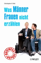 Marlies Ferber, Christopher V Flett, Christopher V. Flett - Was Männer Frauen nicht erzählen