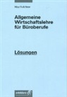 Günther Beer, Hans-Jürgen Fuß, Eberhard May - Allgemeine Wirtschaftslehre für Büroberufe