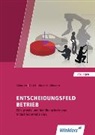 Peter J. Schneider - Entscheidungsfeld BETRIEB
