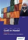 Hartwig Heinemeier - Groß im Handel, Ausgabe Bayern: Betriebs- und gesamtwirtschaftliche Prozesse, Arbeitsheft