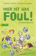 Christian Tielmann, Heribert Schulmeyer - Hier ist was foul!