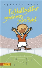 Kjersti Wold - Fußballgötter gewinnen jedes Spiel