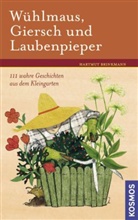 Hartmut Brinkmann - Wühlmaus, Giersch und Laubenpieper
