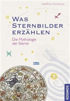 Geoffrey Cornelius, Emma Harding - Was Sternbilder erzählen