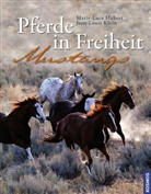 HUBER, Marie Hubert, Marie-Luc Hubert, Marie-Luce Hubert, Klein, Jean L Klein... - Pferde in Freiheit, Mustangs