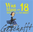 Fernandez, Kernbac, Michael Kernbach, Miguel Fernandez - Geschafft: Was Mann mit 18 nicht mehr tun muss!