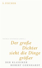 Thoma Steinfeld, Thomas Steinfeld - Der große Dichter sieht die Dinge größer