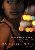 Tooten, Ralf Tooten, Willemse, Roge Willemsen, Roger Willemsen - Bangkok Noir