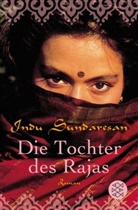 Indu Sundaresan - Die Tochter des Rajas