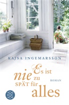 Kajsa Ingemarsson - Es ist nie zu spät für alles