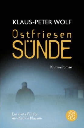 Klaus-P Wolf, Klaus-Peter Wolf - Ostfriesensünde - Kriminalroman. Originalausgabe
