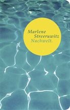Marlene Streeruwitz - Nachwelt
