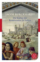 Carl J Burckhardt, Jacob Burckhardt, Jacob Chr. Burckhardt - Die Kultur der Renaissance in Italien