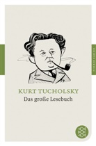 Kurt Tucholsky, Axe Ruckaberle, Axel Ruckaberle - Das große Lesebuch