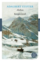 Adalbert Stifter - Abdias. Bergkristall