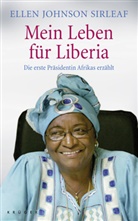 Ellen J Sirleaf, Ellen Johnson Sirleaf - Mein Leben für Liberia