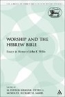 M Patrick Graham, M. Patrick (EDT)/ McKenzie Graham, Patrick M. Graham, Richard R Marrs, St McKenzie, M. Patrick Graham... - Worship and the Hebrew Bible