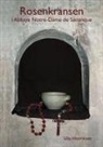 Ulla Henriksen - Rosenkransen i Abbaye Notre-Dame de Sénanque
