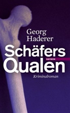 Georg Haderer - Schäfers Qualen
