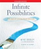 Mike Dooley, DOOLEY MIKE, Mike Dooley - Infinite Possibilities (Hörbuch)