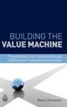 Peter Cheverton, Peter Weber Cheverton, Cheverton Peter, Kingsley Weber, Weber Kingsley - Building the Value Machine