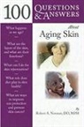 Gary Jones, Robert A Norman, Robert A. Norman - 100 Questions & Answers About Aging Skin