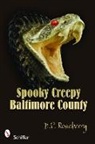 D. P. Roseberry, Dinah Roseberry, D. P. Roseberry, Dinah Roseberry - Spooky Creepy Baltimore County