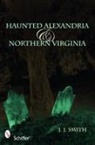 J. J. Smith, Not Available (NA), J. J. Smith - Haunted Alexandria & Northern Virginia
