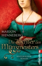 Marion Henneberg - Die Tochter des Münzmeisters