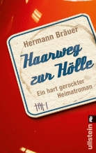 Hermann Bräuer - Haarweg zur Hölle