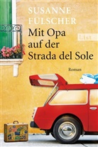 Susanne Fülscher - Mit Opa auf der Strada del Sole